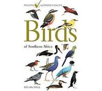 Birds of Southern Africa, Princeton Illustrated Checklists Ber Van Perlo (Auteur)