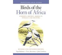 Birds of the Horn of Africa: Ethiopia, Eritrea, Djibouti, Somalia, and Socotra