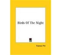 Birds of the Night Frances Pitt (Auteur)