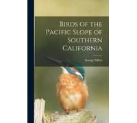 Birds Of The Pacific Slope Of Southern California