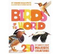 Birds of the World by Cesare Della Pieta Cesare Della Pieta (Auteur)