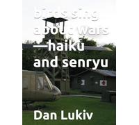 birds sing about wars-haiku and senryu