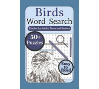 Birds Word Seach: 50+ Word Searches about Birds, Types of Birds around the World & Travel | 6x9 Inches, 115 Pages | Gifts for Bird Lovers, Birthdays, Holidays & Free Time