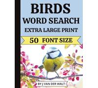 Birds Word Search Extra Large Print 50 Font Size: Jumbo Word Find Book for Seniors, Adults & Bird Lovers | 50 Ornithology Themed Puzzles About Bird Watching, Activity, Feathers and More