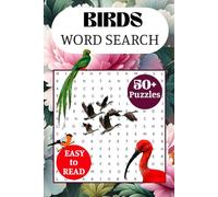 Birds Word Search Puzzle Book: Easy-to-Read Print Featuring Backyard Birds, Waterfowl, Songbirds, Raptors, Exotic Species, and More | 6×9 in, ~110 Pages | 50+ Engaging Puzzles for Nature & Relaxation