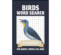 Birds Word Search Puzzle Book: Word Searches with Easy to Read Print About Backyard Birds, Birdwatching, Avian Species & More | 6x9, 110 Pages | 55 Puzzles | Gift for Adults, Teens & All Ages
