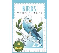 Birds Word Search Puzzle Book: Word searches with easy to read print about eagles, owls, songbirds, parrots, and backyard birds | 6x9 inches, 110 pages | 55 puzzles