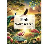 Birds Wordsearch: Birds Word Search: Fun and Educational Puzzle Book for Bird Lovers