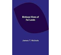 Birdseye Views Of Far Lands