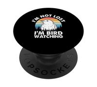 Birdwatcher Birdwatching I'm Not Lost I'm Bird Watching PopSockets PopGrip Adhésif