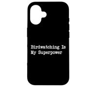 Birdwatching Is My Superpower Citation amusante Birdwatcher Coque pour iPhone 16
