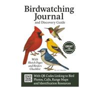 Birdwatching Journal and Discovery Guide: A Modern Book Designed to Help Readers Explore and Appreciate the Amazing World of Birds