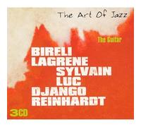 Bireli Lagrene & Sylvain Luc & Django Reinhardt - Coffret 3 CD : The Art of Jazz : The Guitar