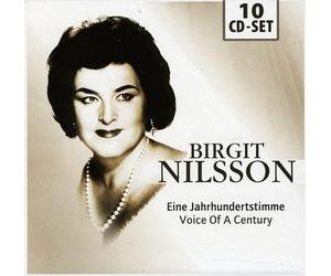 Birgit Nilsson - The Voice of a Century