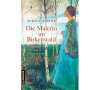 Birgit Poppe Die Malerin im Birkenwald: Roman aus Worpswede (Poche)