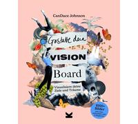 Birgit van der Avoort Gestalte dein Vision Board: Visualisiere deine Z (Poche)