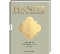 Birgit van der Haniyé. Die Wiege des orientalischen Kochens: Rezepte au (Relié)