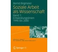 Birgmeier, B: Soziale Arbeit Als Wissenschaft 1