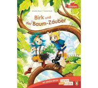 Birk und der Baum-Zauber: Erstlesebuch ab 6 Jahren - Ideal für den allerersten Einstieg ins Selberlesen ab der 1. Klasse