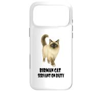 Birman Cat Servant on Duty Funny Cat Fan Fan Coque pour iPhone 17 Pro Max