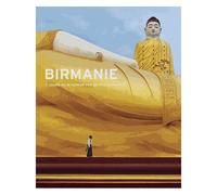 Birmanie - 7 Jours Au Myanmar Par 30 Photographes