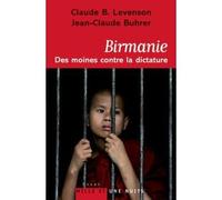 Birmanie : des moines contre la dictature
