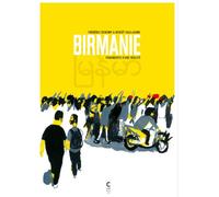 Birmanie, fragments d'une réalité