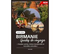 BIRMANIE GUIDES DE VOYAGE 2025-2026
