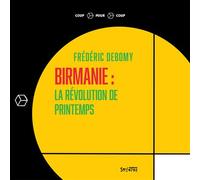 Birmanie: la révolution de printemps - Frédéric Debomy - Syllepse Eds - broché - Essai