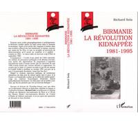 Birmanie, la révolution kidnappée 1981-1995 - Richard Sola - L'harmattan - broché - Livre