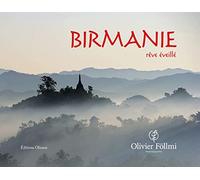 Birmanie: Rêve éveillé