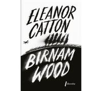 Birnam Wood Eleanor Catton (Auteur)
