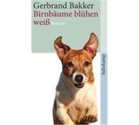 Birnbäume blühen weiß Bakker, Gerbrand (Auteur)