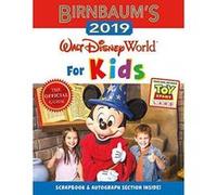 Birnbaum's 2019 Walt Disney World for Kids (Birnbaum Guides) - [Version Originale] Inconnu (Auteur)