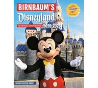 Birnbaum's 2025-2026 Disneyland Resort: The Official Vacation Guide