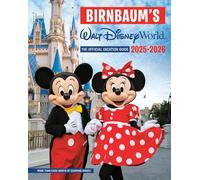 Birnbaum's 2025-2026 Walt Disney World: The Official Vacation Guide
