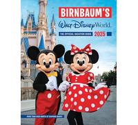 Birnbaum's 2025 Walt Disney World: The Official Vacation Guide