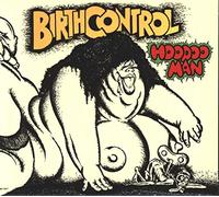 Birth Control - Hoodoo Man