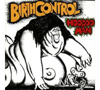 BIRTH CONTROL - HOODOO MAN CD NEUF