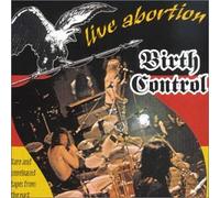 Birth Control - Live Abortion + 1 (US Import)