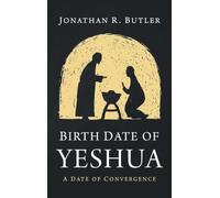 Birth Date of Yeshua: A Date of Convergence