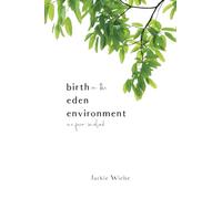 Birth in the Eden Environment: No Fear Involved