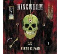 Ringworm - Birth is Pain [Import]