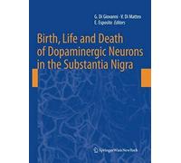 Birth, Life And Death Of Dopaminergic Neurons In The Substantia Nigra