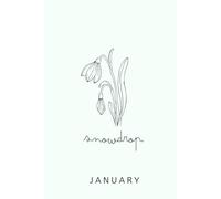 Birth Month Flower Notebook: January; Snowdrop