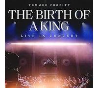 Birth Of A King : Live In Concert