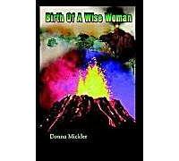 Birth Of A Wise Woman