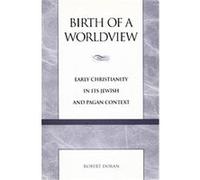Birth of a Worldview Robert Doran (Auteur)