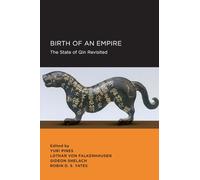 Birth of an Empire (New Perspectives on Chinese Culture and Society)