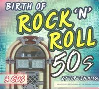 Birth of Rock N Roll 50s